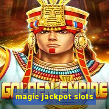 magic jackpot slots